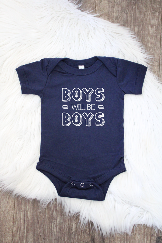 Boys Will Be Boys Bodysuit or T-Shirt