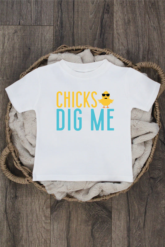 Chicks Dig Me Shirts