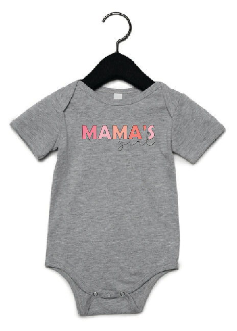 Mama's Girl Bodysuit or T-Shirt