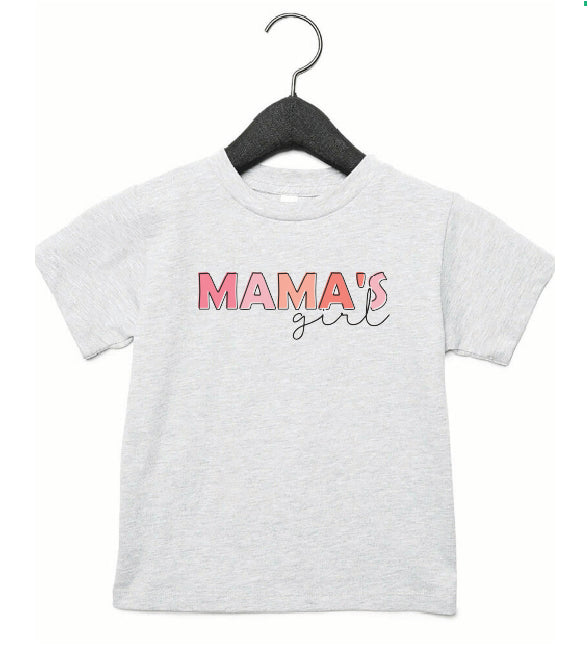 Mama's Girl Bodysuit or T-Shirt