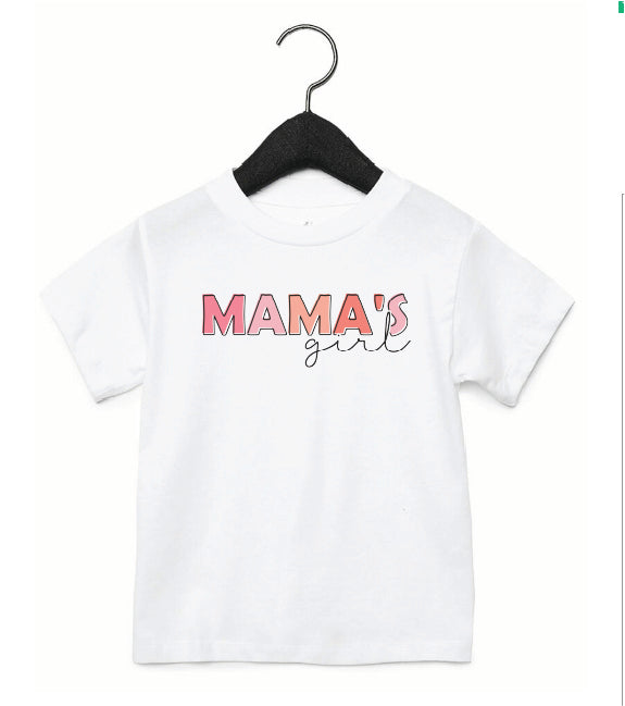 Mama's Girl Bodysuit or T-Shirt