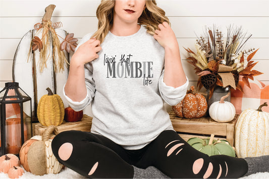Mombie Life Sweatshirt