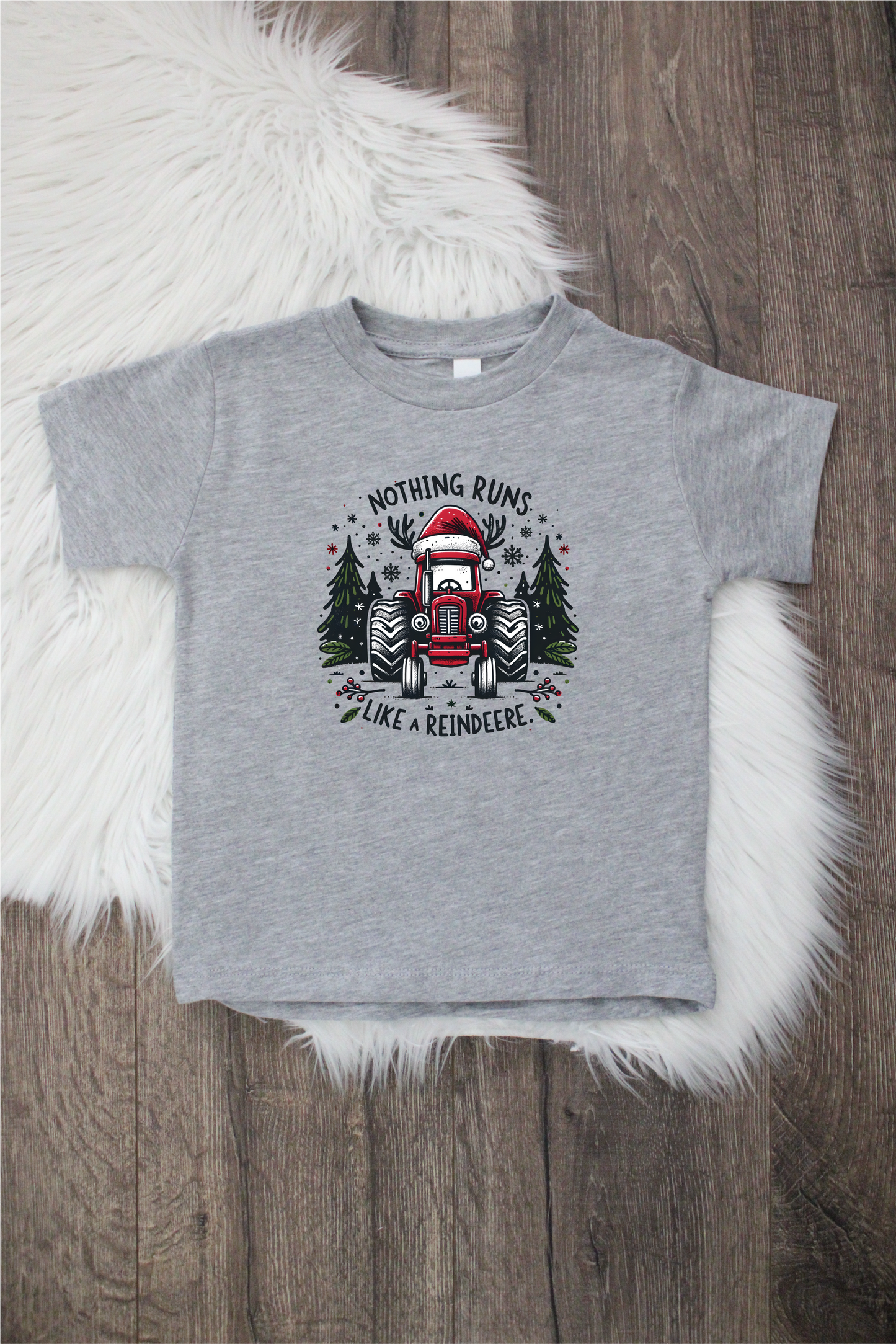 Nothing Runs Like A Reindeere Shirts