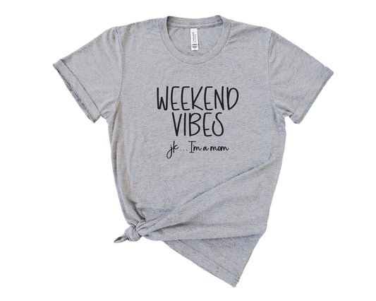 Weekend Vibes T-Shirt