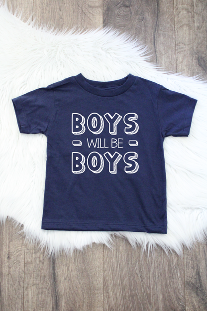 Boys Will Be Boys Bodysuit or T-Shirt