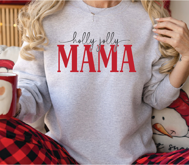 Holly Jolly Mama Sweatshirt