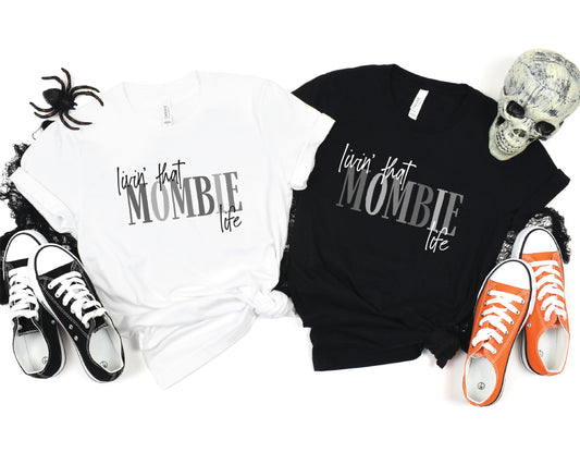 Mombie Life T-Shirt