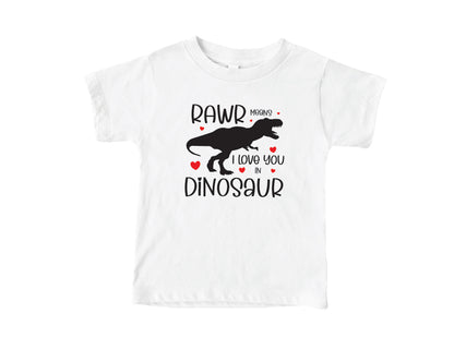 RAWR Means I Love You Shirts