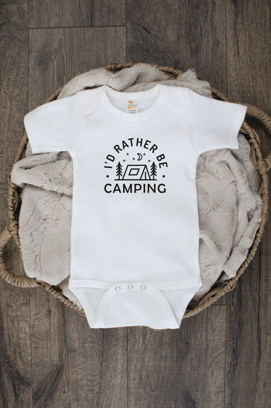 I'd Rather Be Camping Bodysuit or T-Shirt