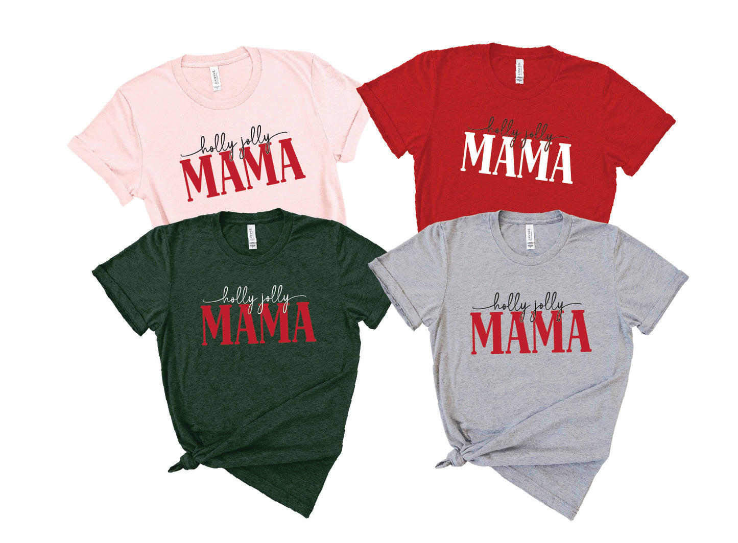 Holly Jolly Mama Shirts